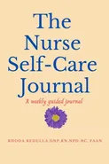 The Nurse Self-Care Journal - Rhoda Redulla