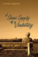 A Short Supply of Viability - Annette Gagliardi