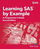Learning SAS by Example - Ron Cody