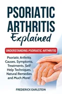 Psoriatic Arthritis Explained - Frederick Earlstein