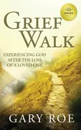 Grief Walk - Gary Roe
