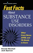Fast Facts About Substance Use Disorders - Brenda Marshall