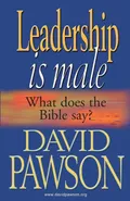 Leadership is Male - David Pawson