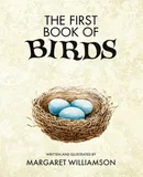 The First Book of Birds - Margaret Williamson