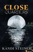 Close Quarters - Steiner Kandi