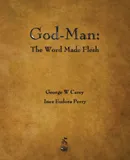 God-Man - George W. Carey