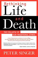 Rethinking Life and Death - Peter Singer
