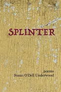 Splinter - Susan O'Dell Underwood