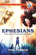 Ephesians - Tom French