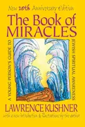 The Book of Miracles - Rabbi Lawrence Kushner