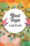 Blood Sugar Log Book - Lev Fischer