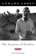 The Serpents of Paradise - Edward Abbey