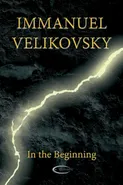 In the Beginning - Immanuel Velikovsky