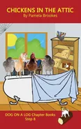CHICKENS IN THE ATTIC CHAPTER BOOK - Pamela Brookes