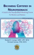 Becoming Certified in Neurofeedback - Robert E Longo
