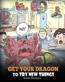 Get Your Dragon To Try New Things - Steve Herman