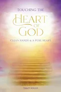 Touching the Heart of God - Tracy Hogan