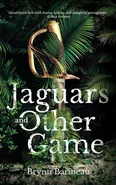 Jaguars and Other Game - Brynn Barineau