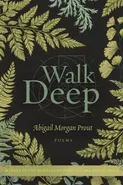 Walk Deep - Abigail   Morgan Prout