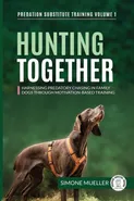 Hunting Together - Simone Mueller