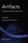 Artifacts in Diagnostic Medical Ultrasound - Martin Necas