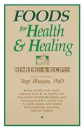Foods for Health and Healing - Yogi Bhajan