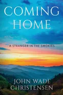 COMING HOME - John Wade Christensen