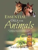 Essential Oils For Animals - Nayana Morag