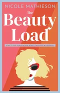 The Beauty Load - Nicole Mathieson