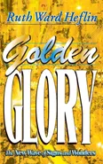 Golden Glory - Ruth Ward Heflin