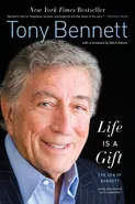 Life Is a Gift - Tony Bennett