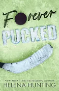 Forever Pucked (Special Edition Paperback) - Helena Hunting