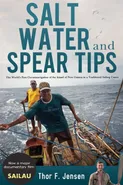 Salt Water and Spear Tips - Thor F. Jensen