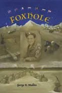 Foxhole - George K Mullins