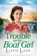 Trouble for the Boat Girl - Lizzie Lane