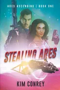 Stealing Ares - Kim Conrey