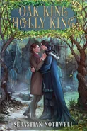Oak King Holly King - Sebastian Nothwell