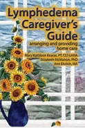 Lymphedema Caregiver's Guide - Mary Kathleen Kearse