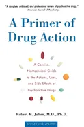 A Primer of Drug Action - Robert M. Julien