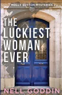 The Luckiest Woman Ever - Nell Goddin