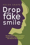 Drop the Fake Smile - Helen Snape