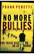 No More Bullies - Frank E. Peretti