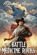 The Battle of Medicine Rocks - Rachel Aaron