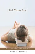 Girl Meets God - Lauren Winner