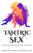 Tantric Sex - Club More Sex More Fun Book