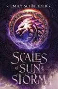 Scales of Sun & Storm - Emily Schneider