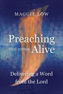 Preaching That Comes Alive - Maggie Low
