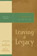 Leaving a Legacy - Billy Graham