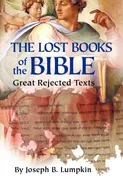 The Lost Books of the Bible - Joseph B. Lumpkin