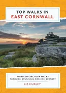 Top Walks in East Cornwall. - Liz Hurley